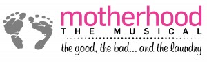Motherhood the Musical at 14th Street Playhouse