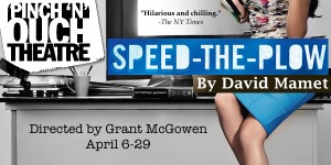 Speed-The-Plow at Atlanta's Pinch 'N' Ouch Theatre
